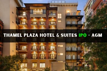 Thamel Plaza Hotel & Suites Plans IPO, AGM on Bhadra 14